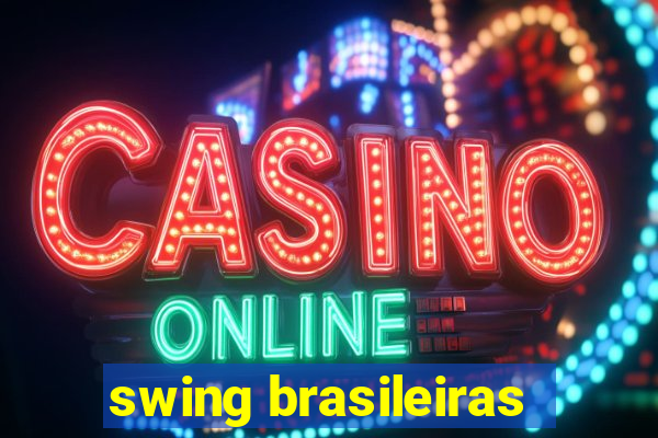 swing brasileiras